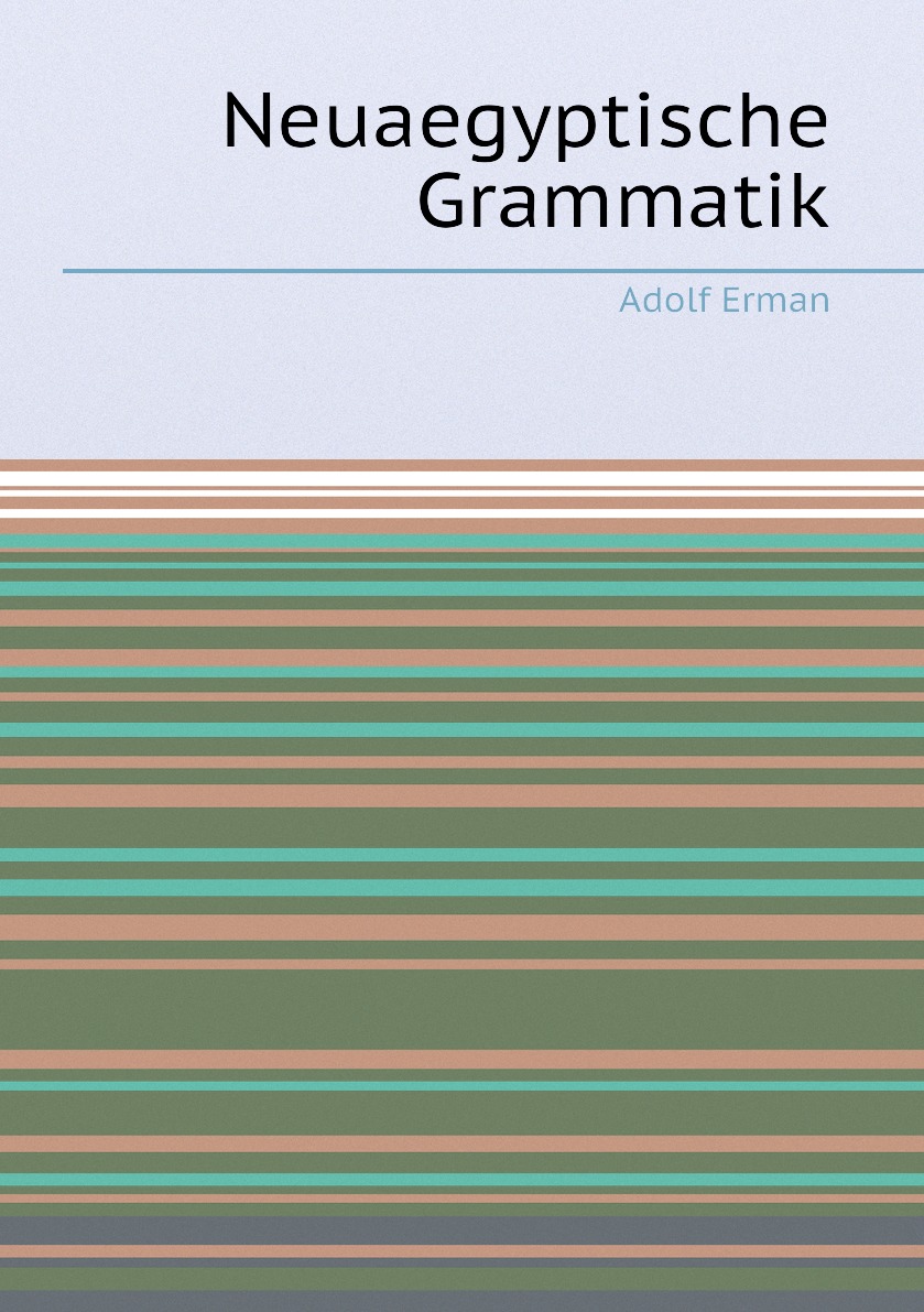 

Neuaegyptische Grammatik