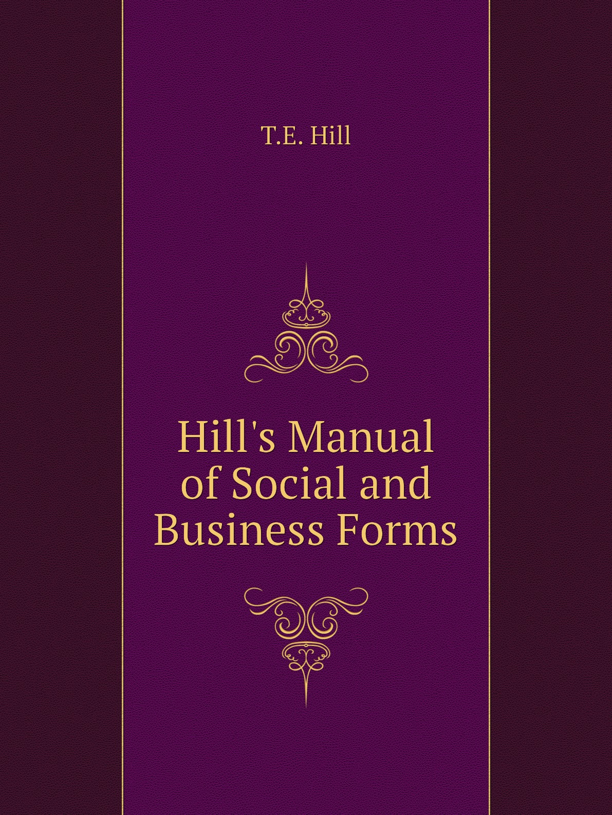 

Hill's Manual of Social and Business Forms