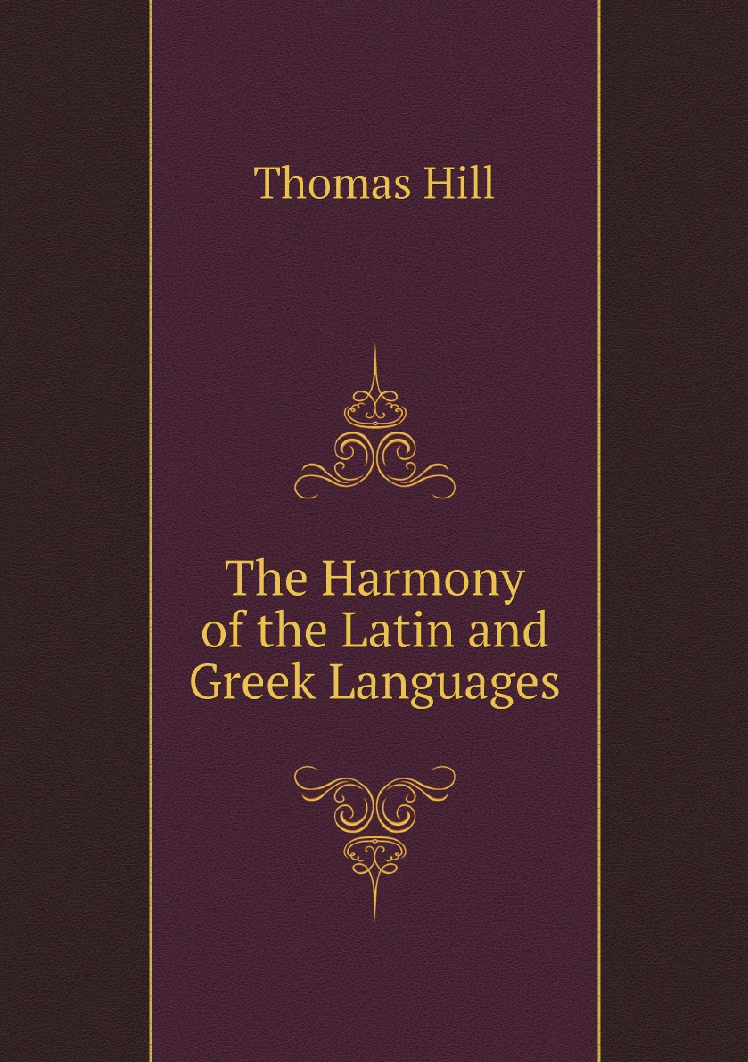 

The Harmony of the Latin and Greek Languages