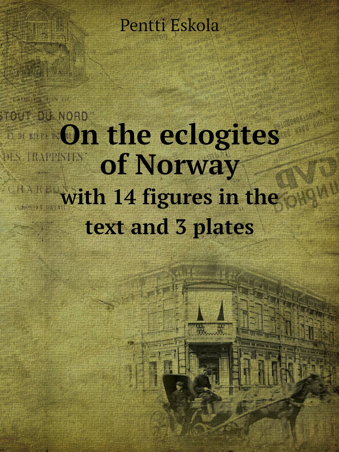 

On the eclogites of Norway