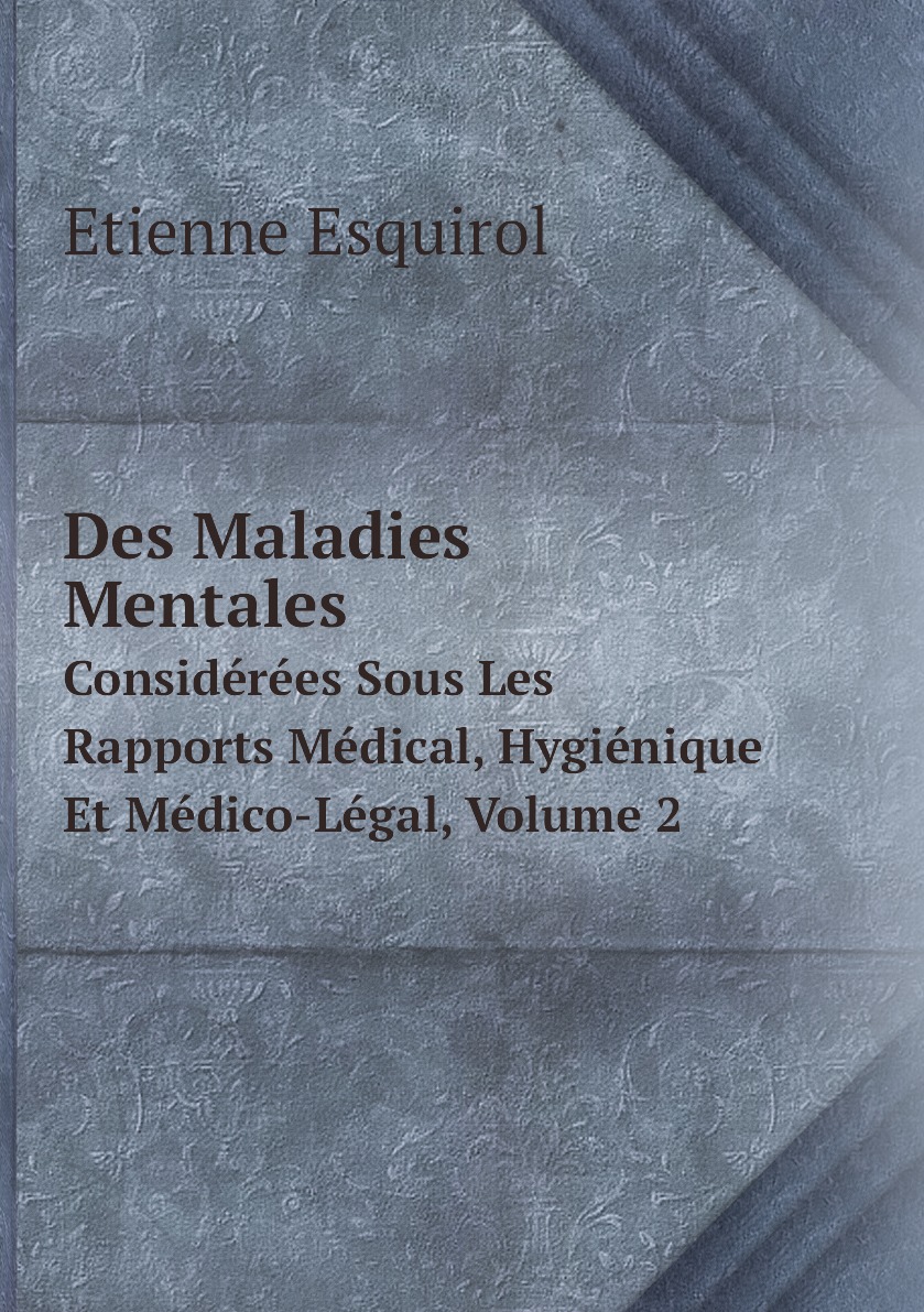 

Des Maladies Mentales