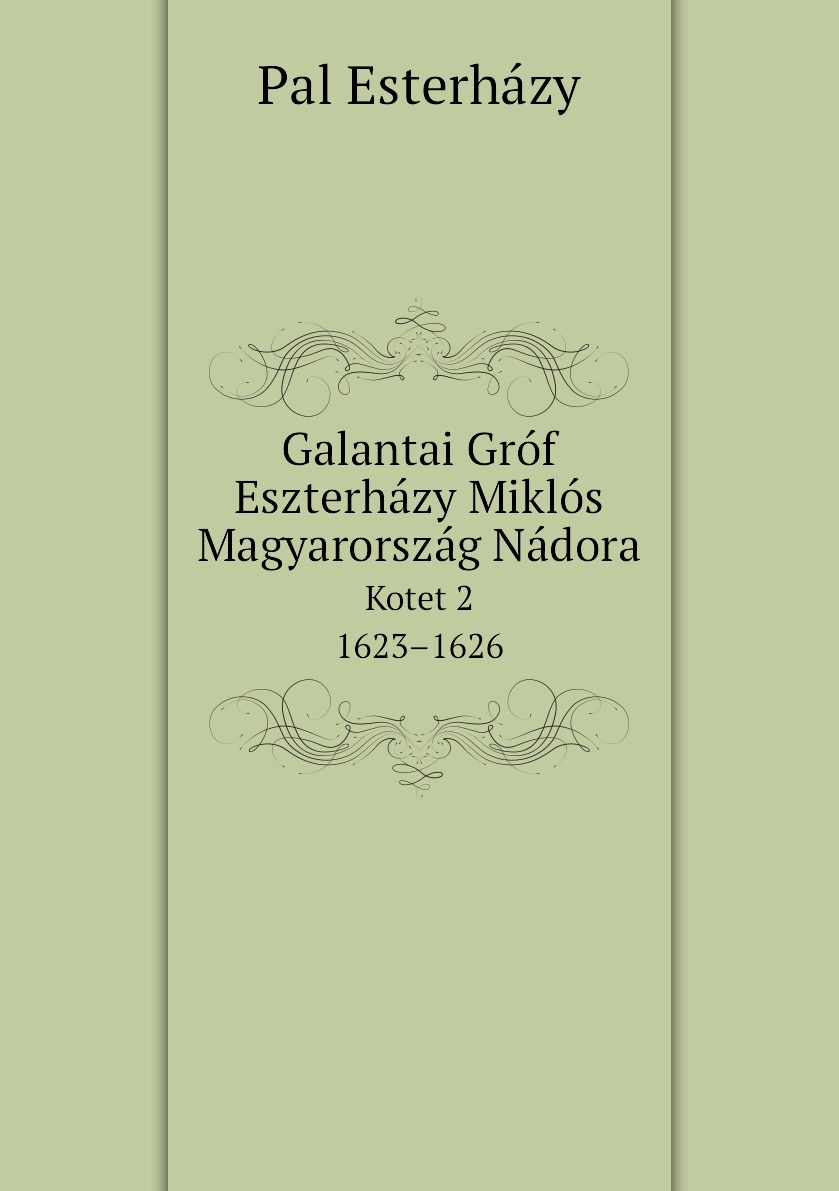 

Galantai Grof Eszterhazy Miklos Magyarorszag Nadora