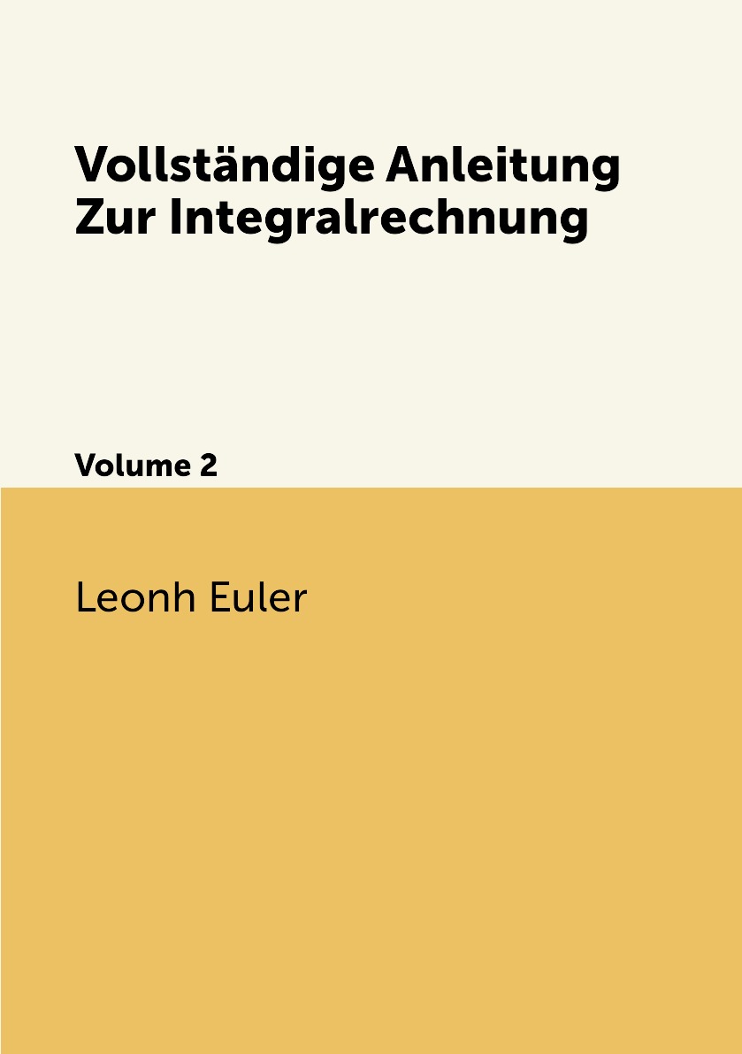 

Vollstandige Anleitung Zur Integralrechnung