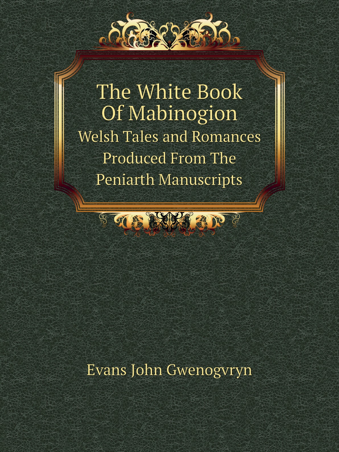 

The White Book Of Mabinogion