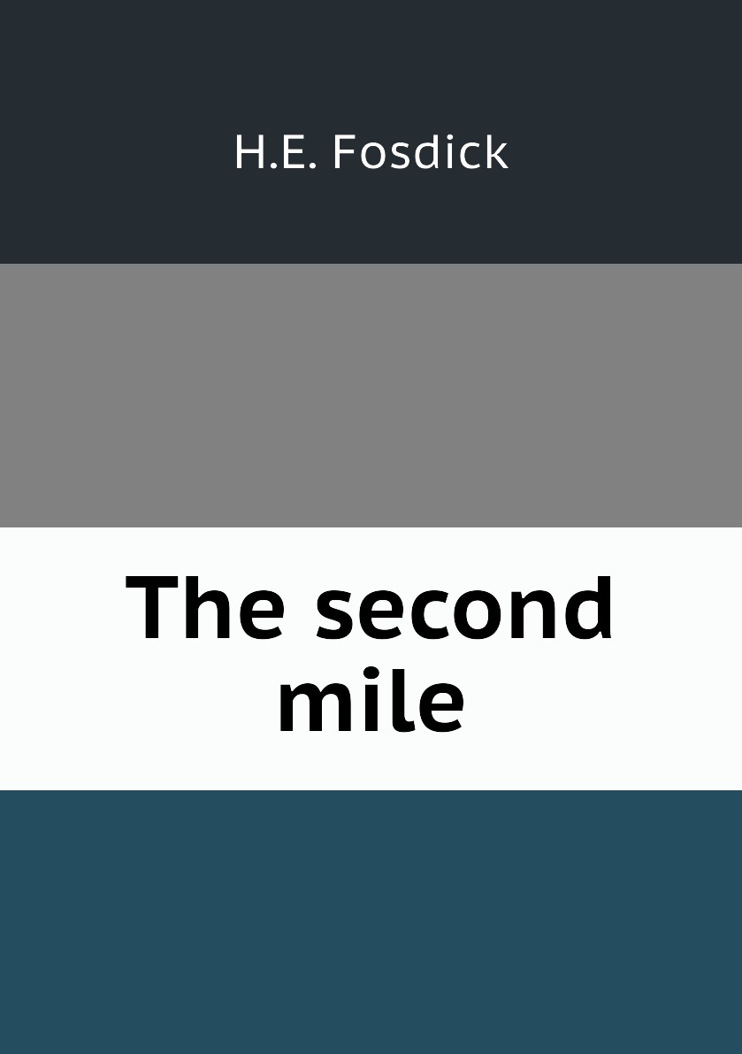 

The second mile