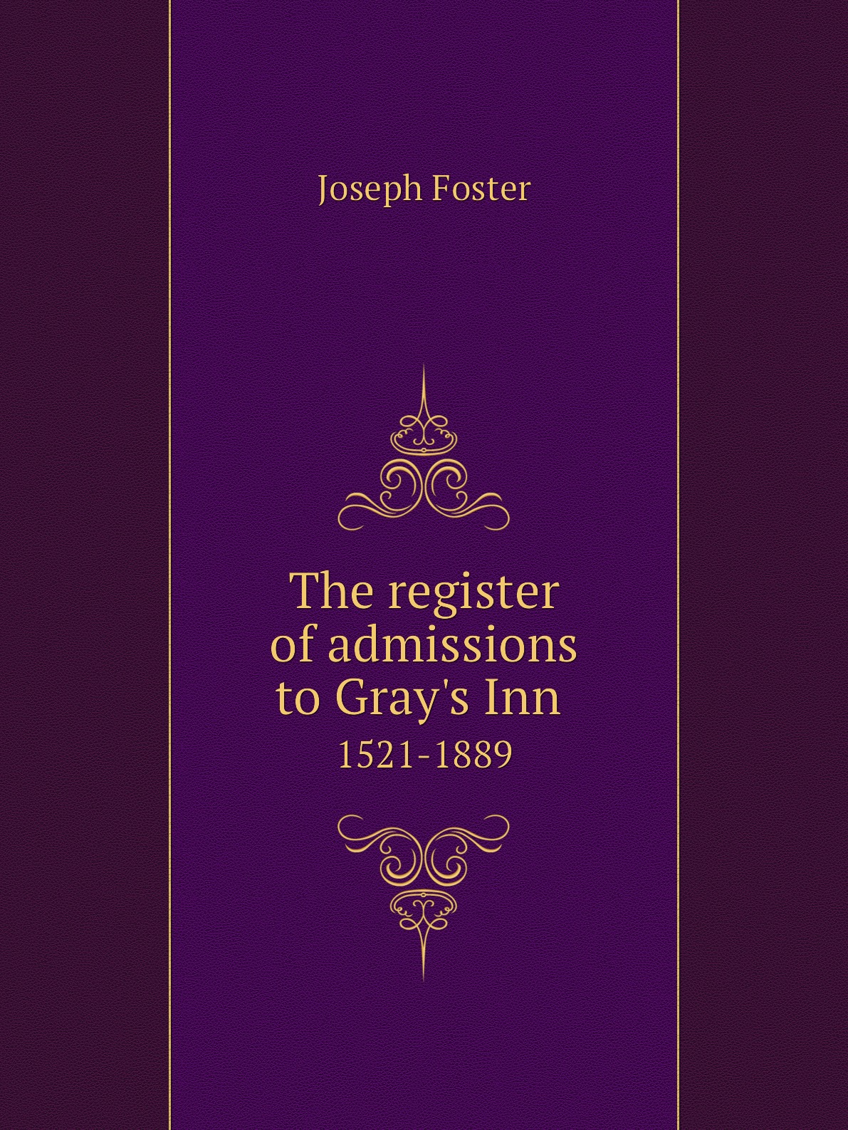 

The register of admissions to Gray's Inn