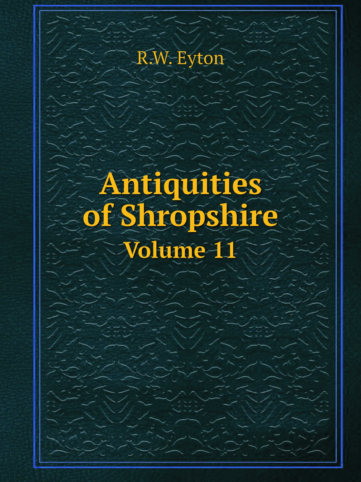 

Antiquities of Shropshire
