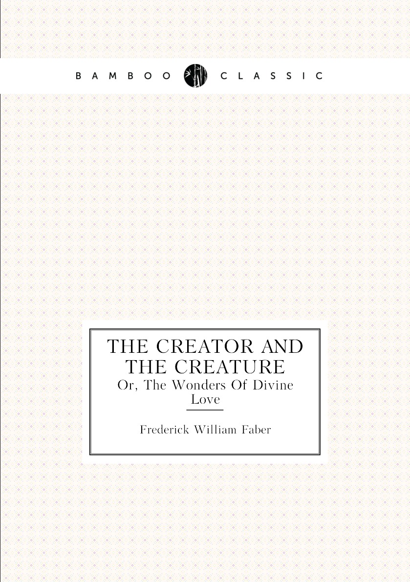 

The Creator And The Creature