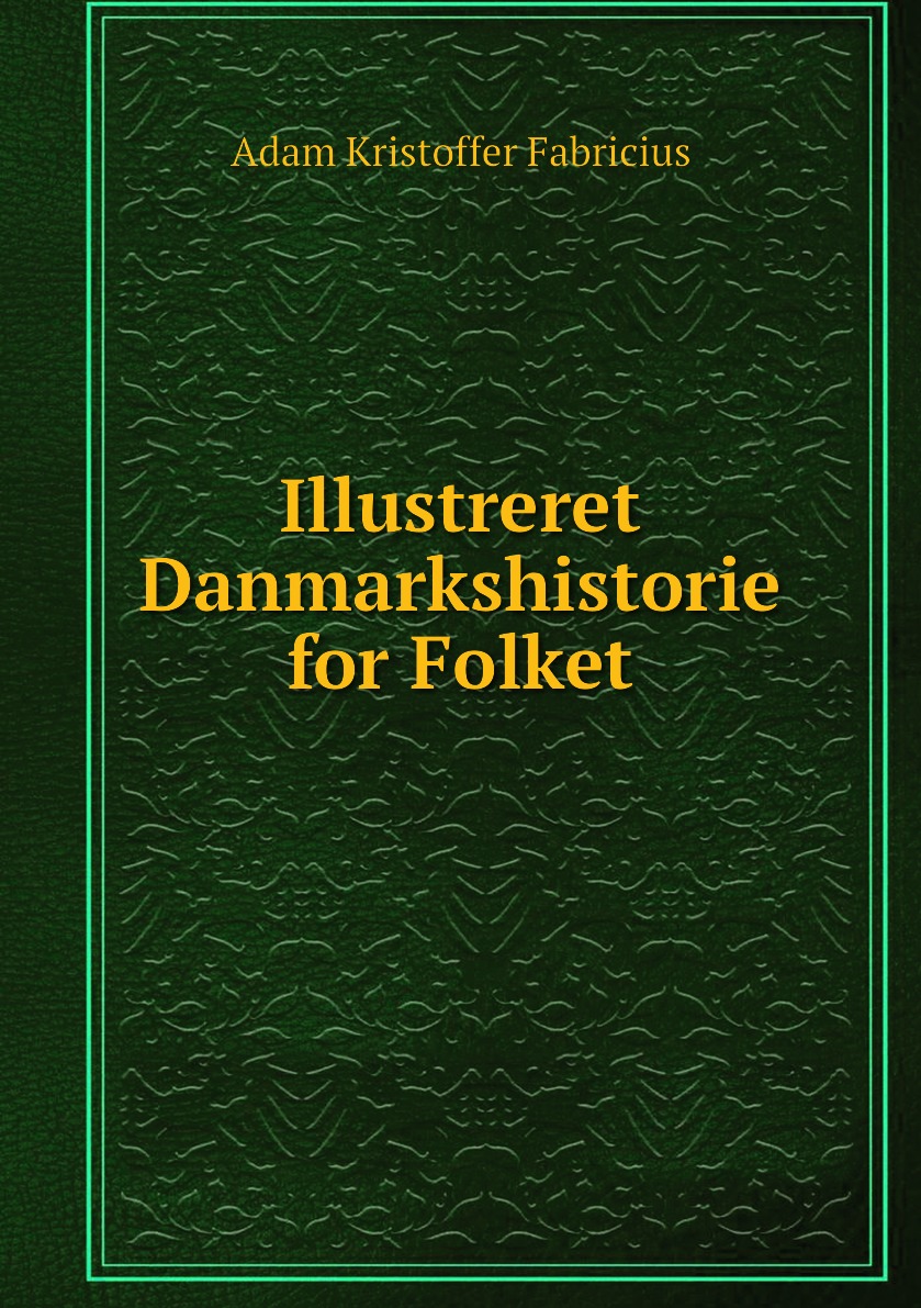 

Illustreret Danmarkshistorie for Folket
