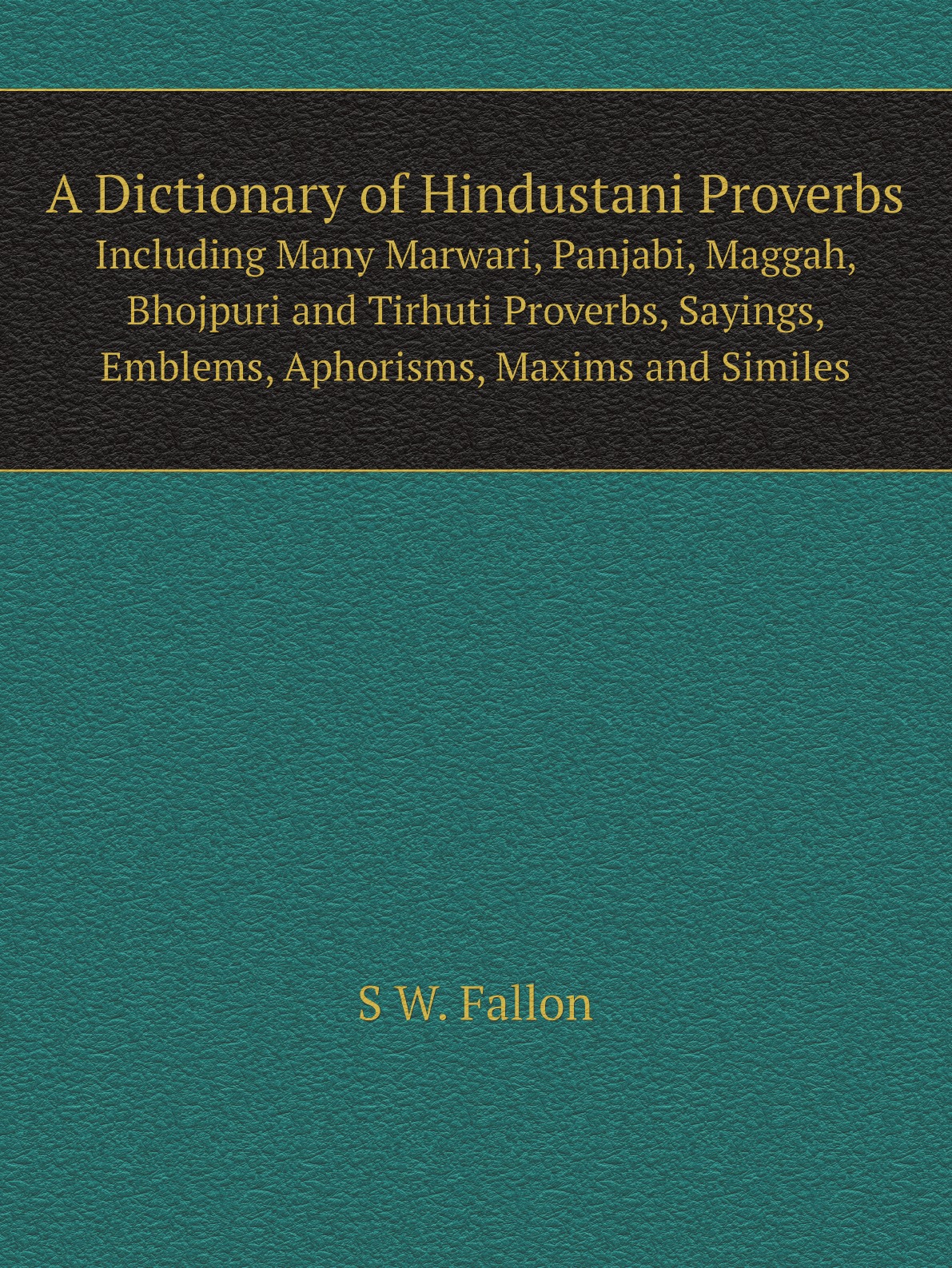 

A Dictionary of Hindustani Proverbs