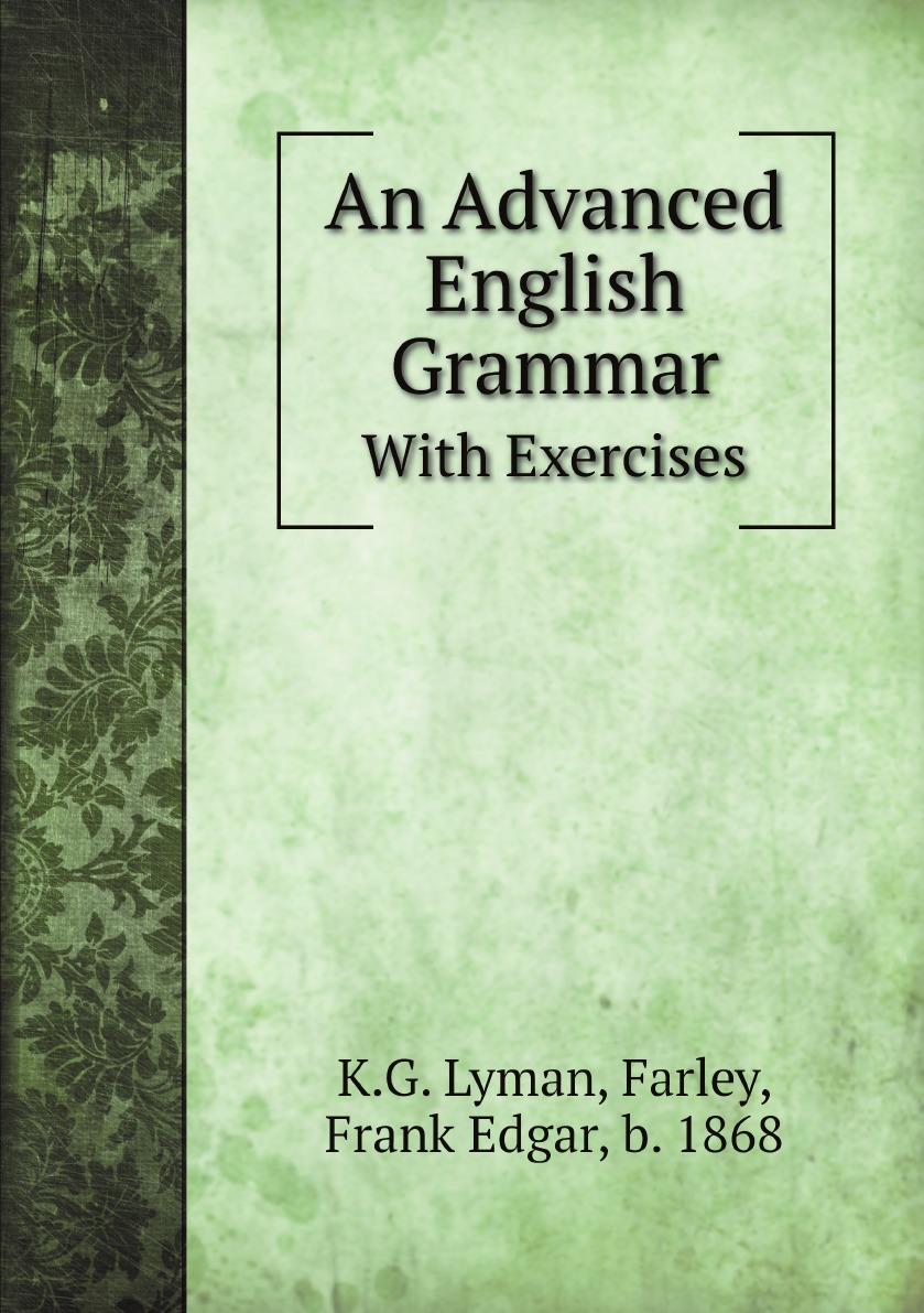 

An Advanced English Grammar