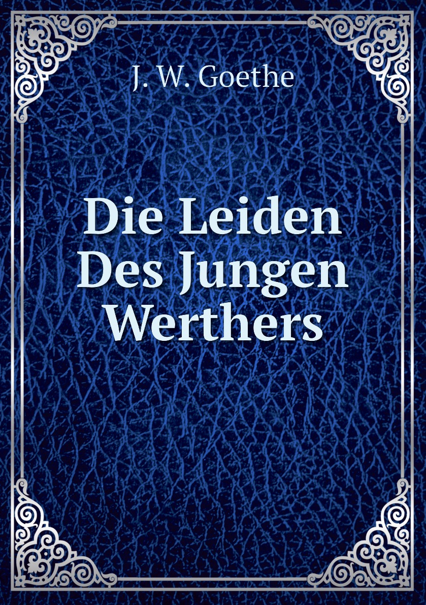 

Die Leiden Des Jungen Werthers