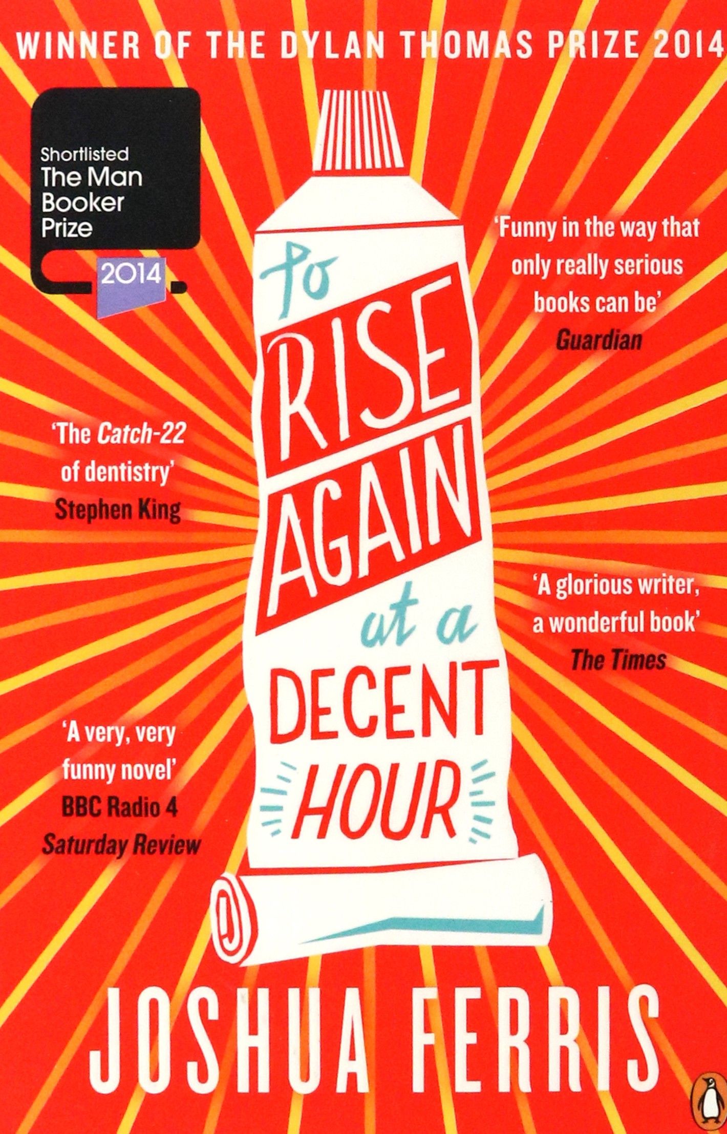 

To Rise Again at a Decent Hour