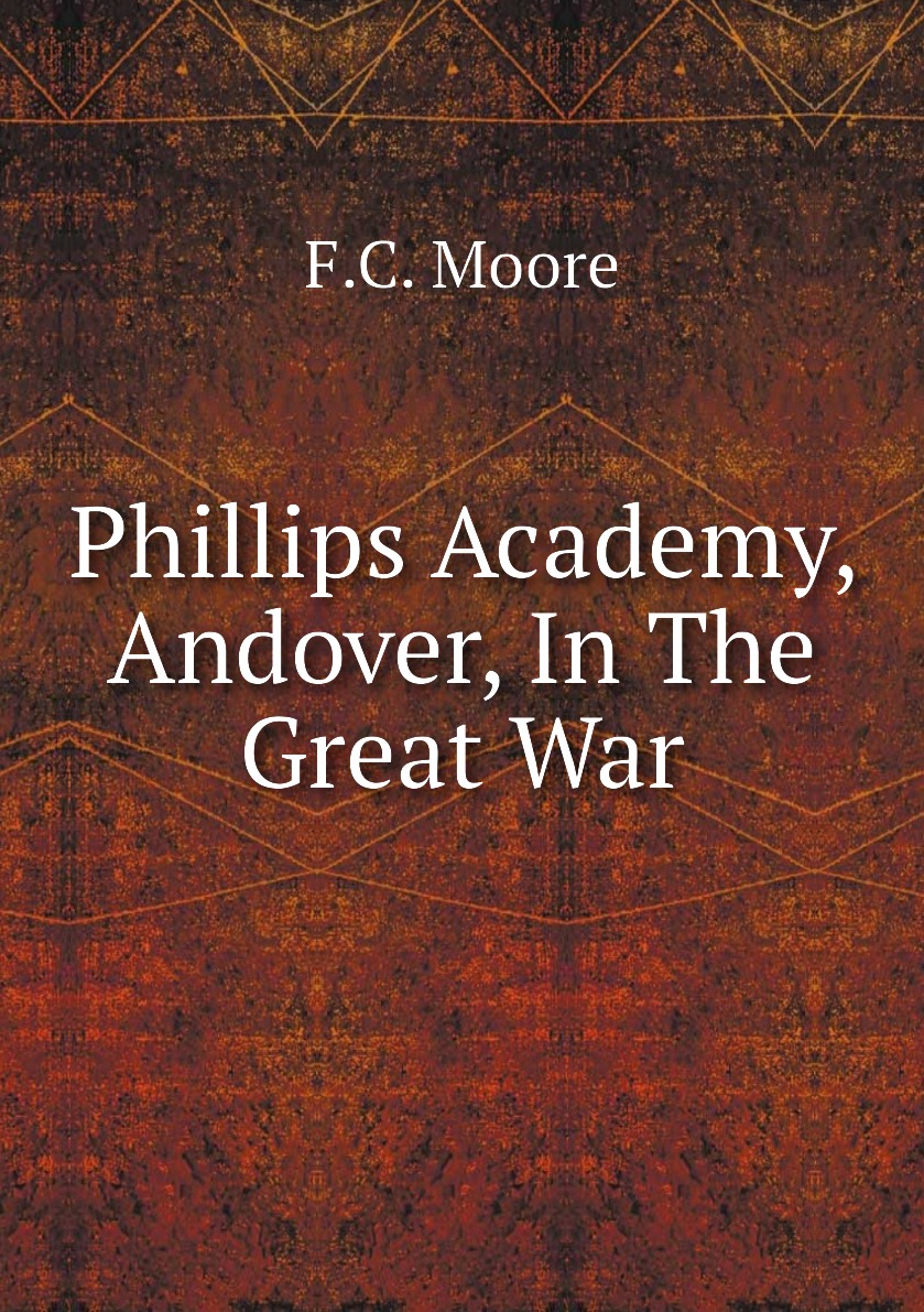 

Phillips Academy, Andover, In The Great War