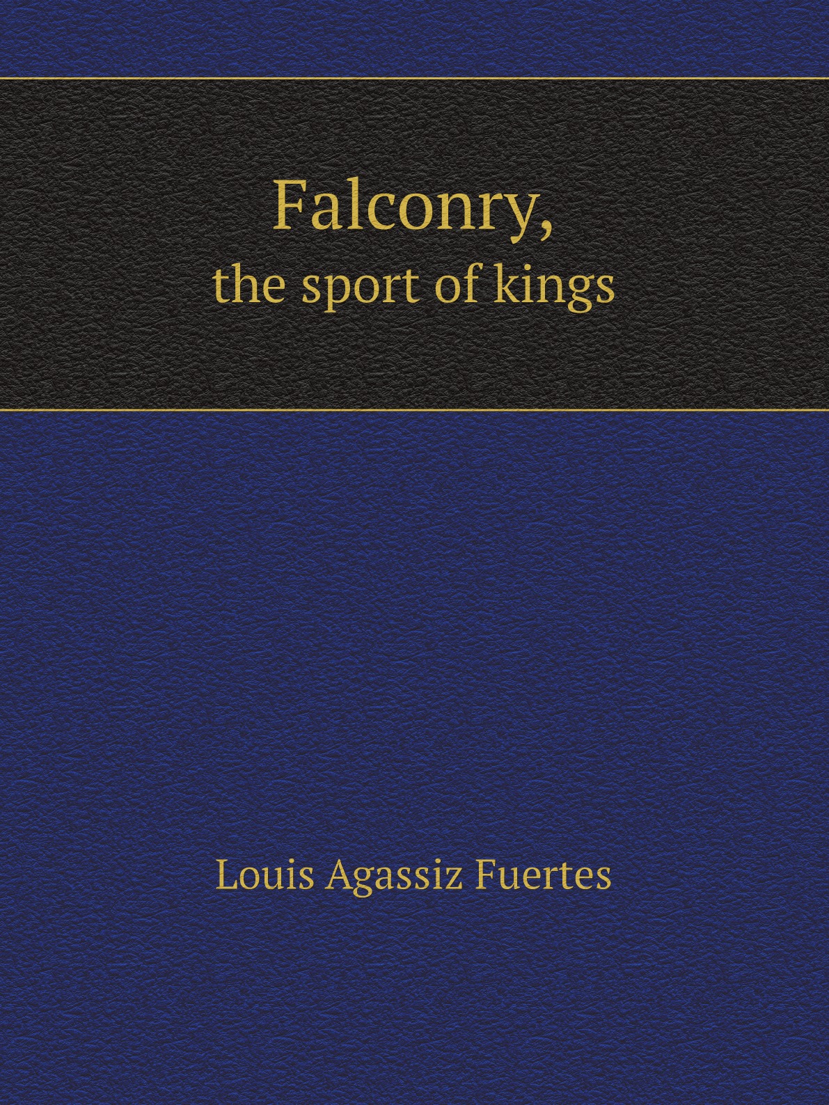 

Falconry, the sport of kings