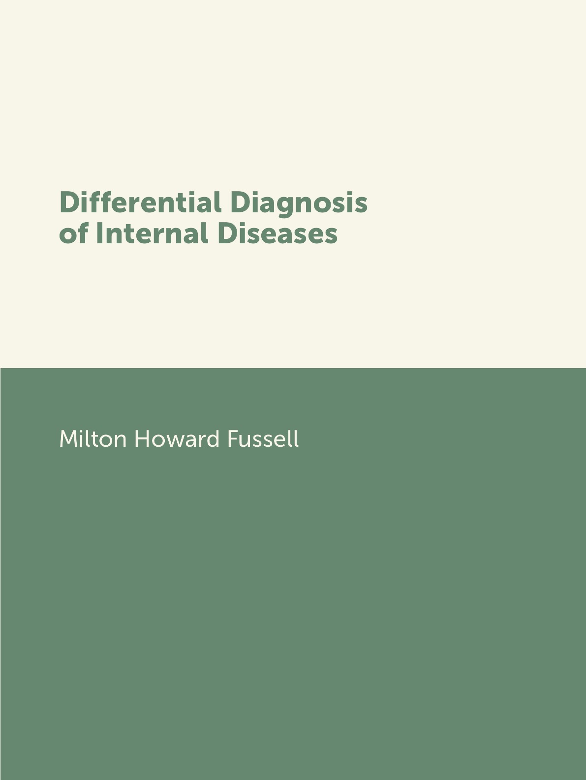 

Differential Diagnosis of Internal Diseases