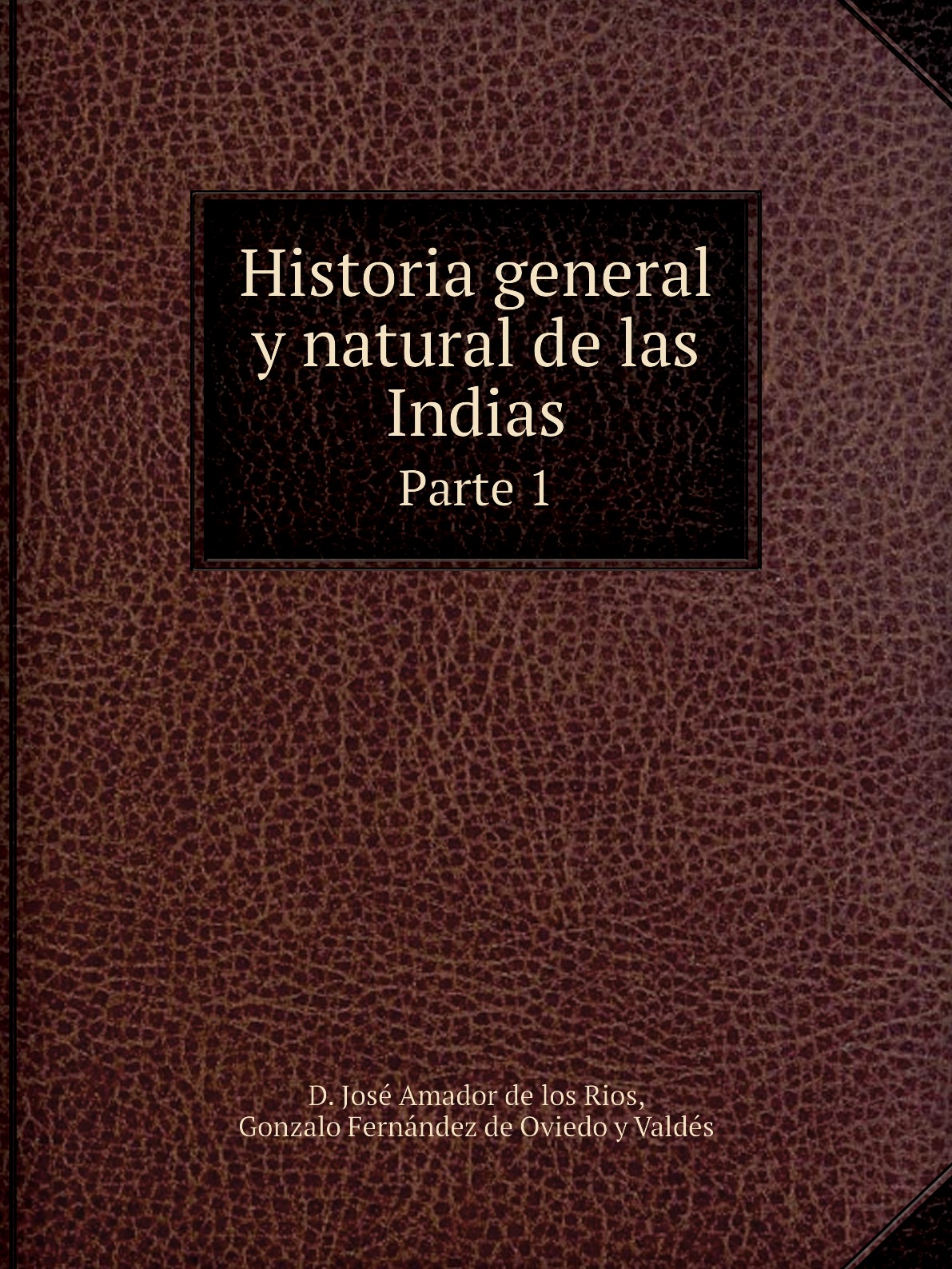 

Historia general y natural de las Indias