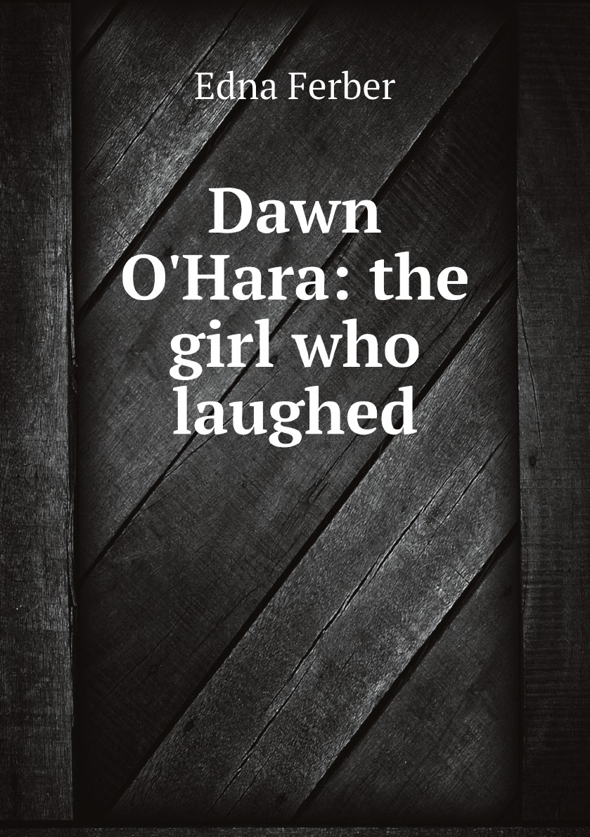 

Dawn O'Hara: the girl who laughed
