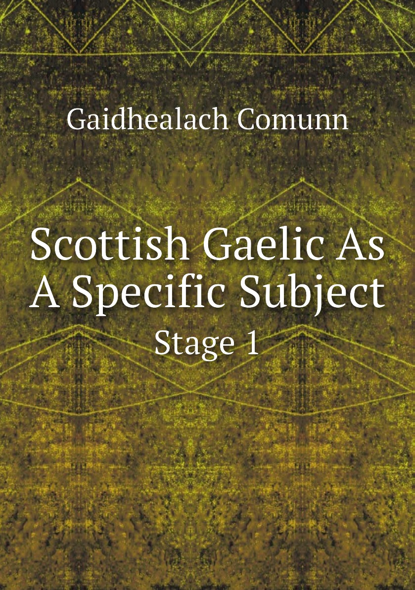 

Scottish Gaelic As A Specific Subject