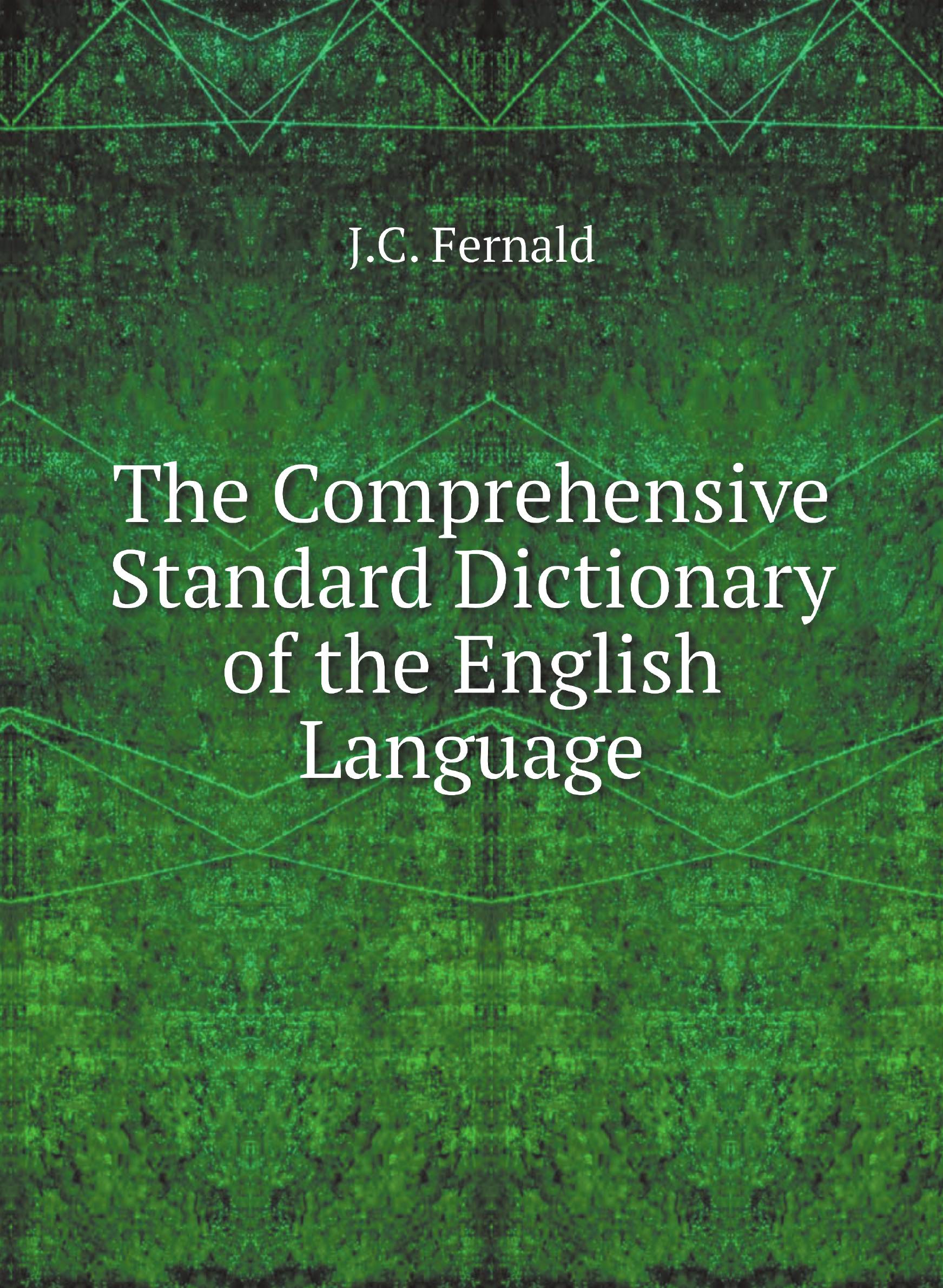 

The Comprehensive Standard Dictionary of the English Language