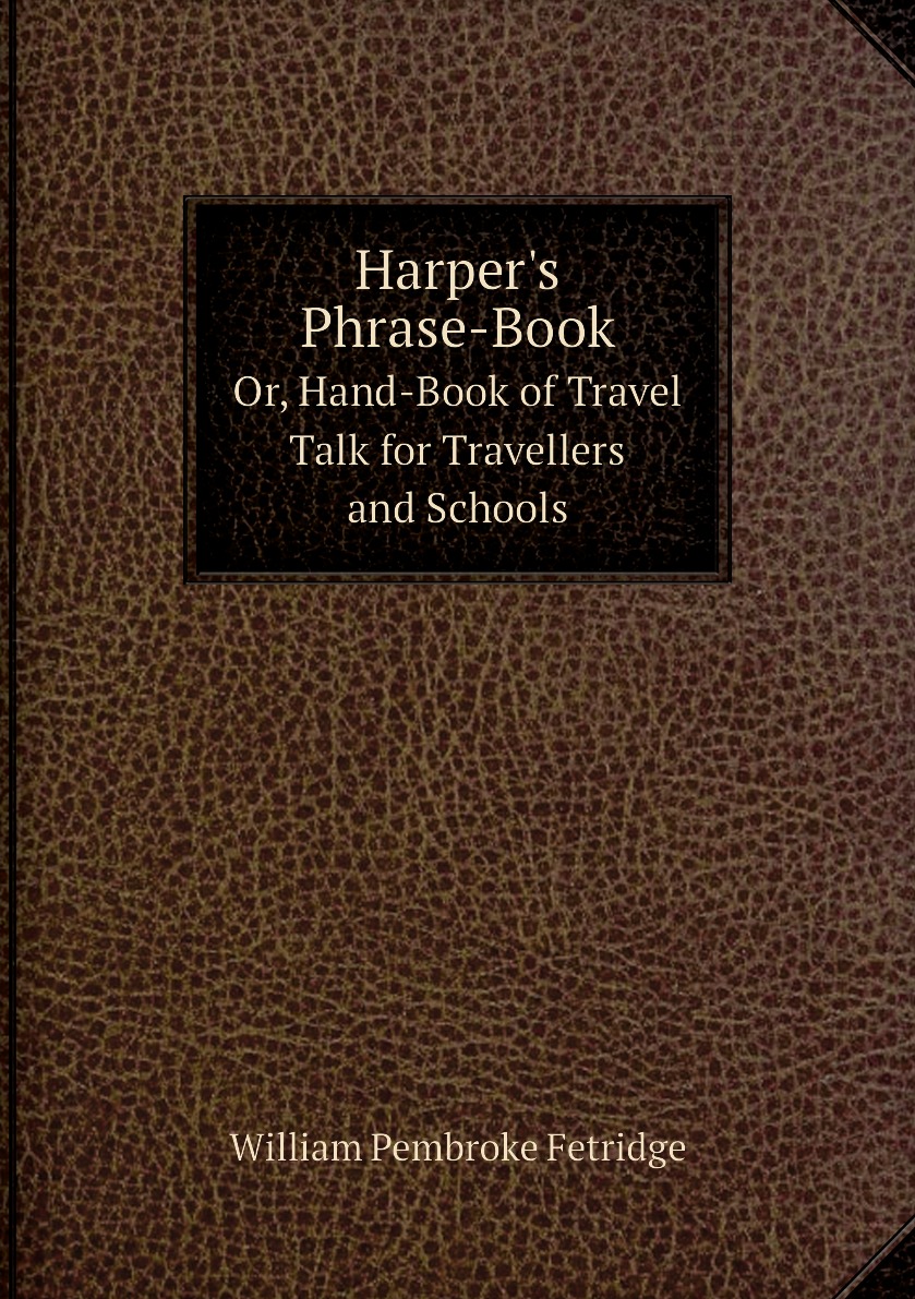 

Harper's Phrase-Book