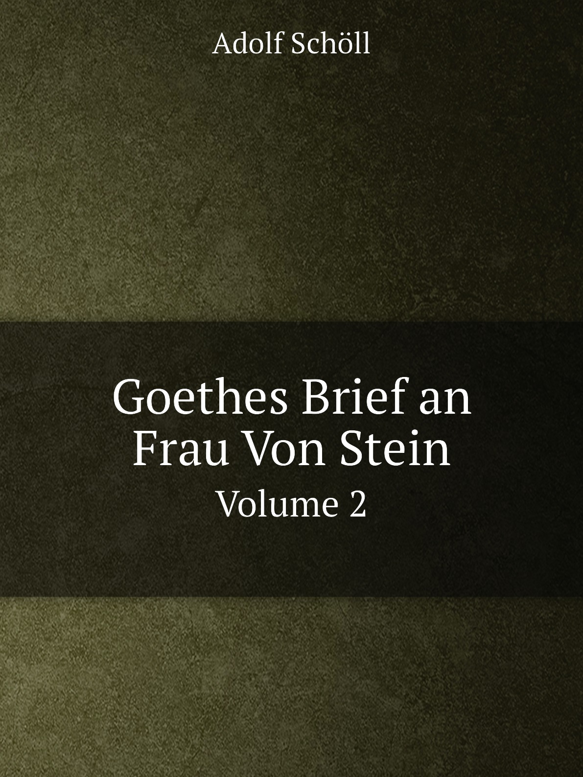 

Goethes Brief an Frau Von Stein