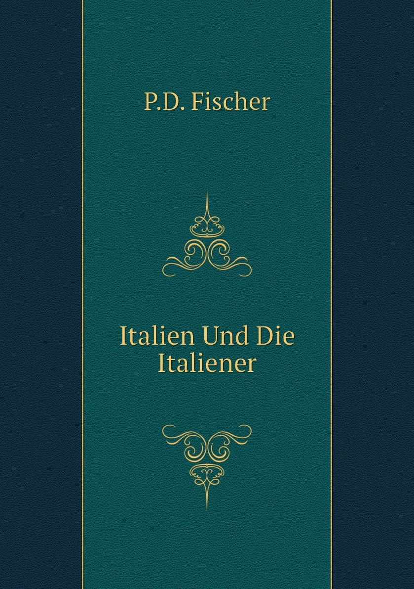 

Italien Und Die Italiener