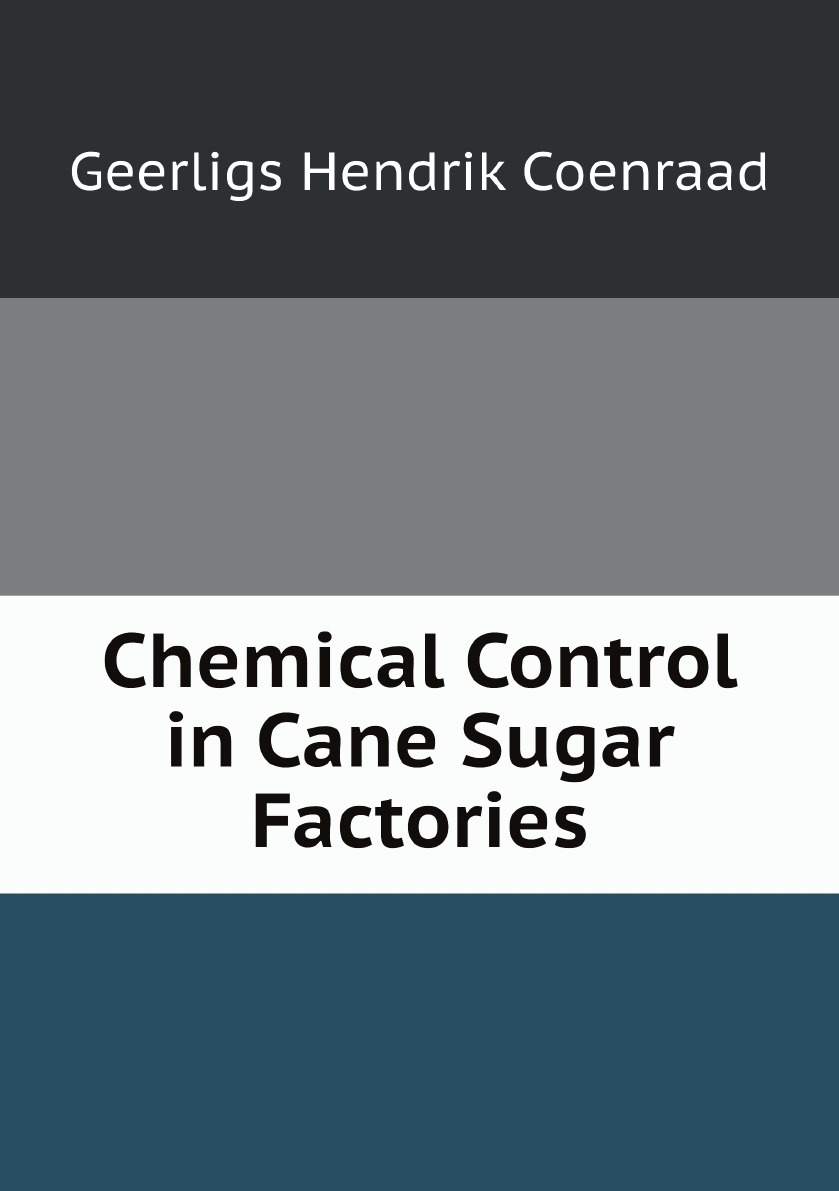 

Chemical Control in Cane Sugar Factories