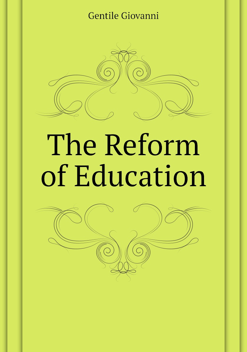 

The Reform of Education