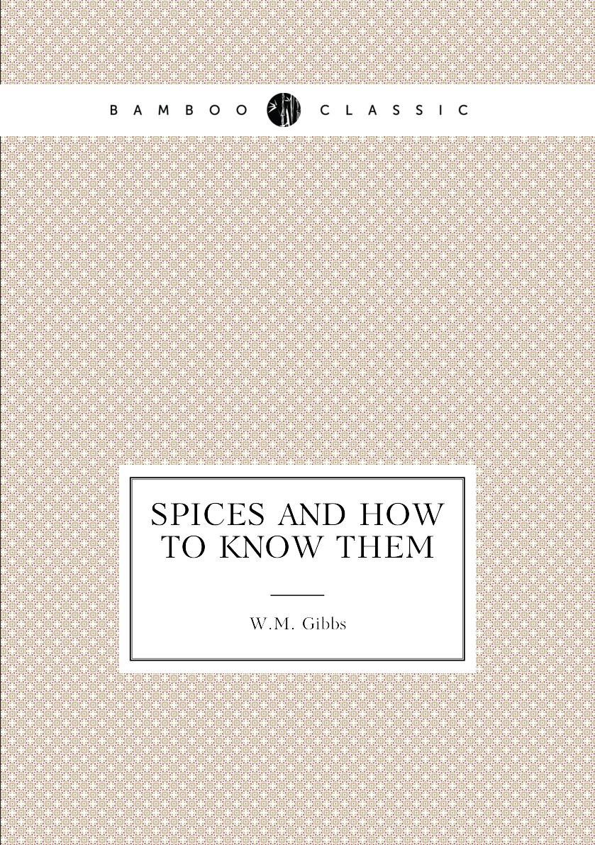 

Spices and how to know them