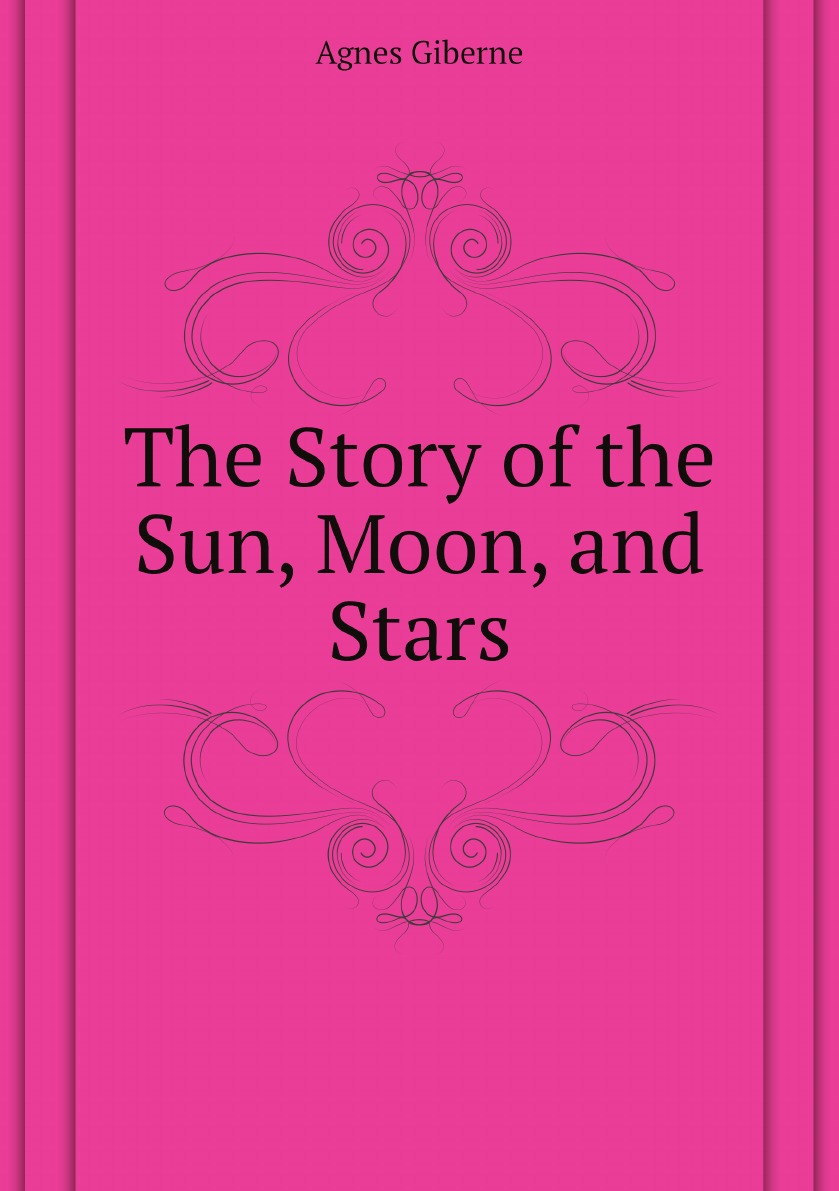 

The Story of the Sun, Moon, and Stars