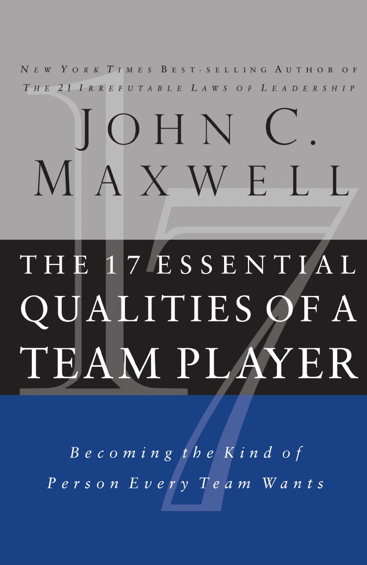 

The 17 Essential Qualities of a Team Player (Internation Edition)