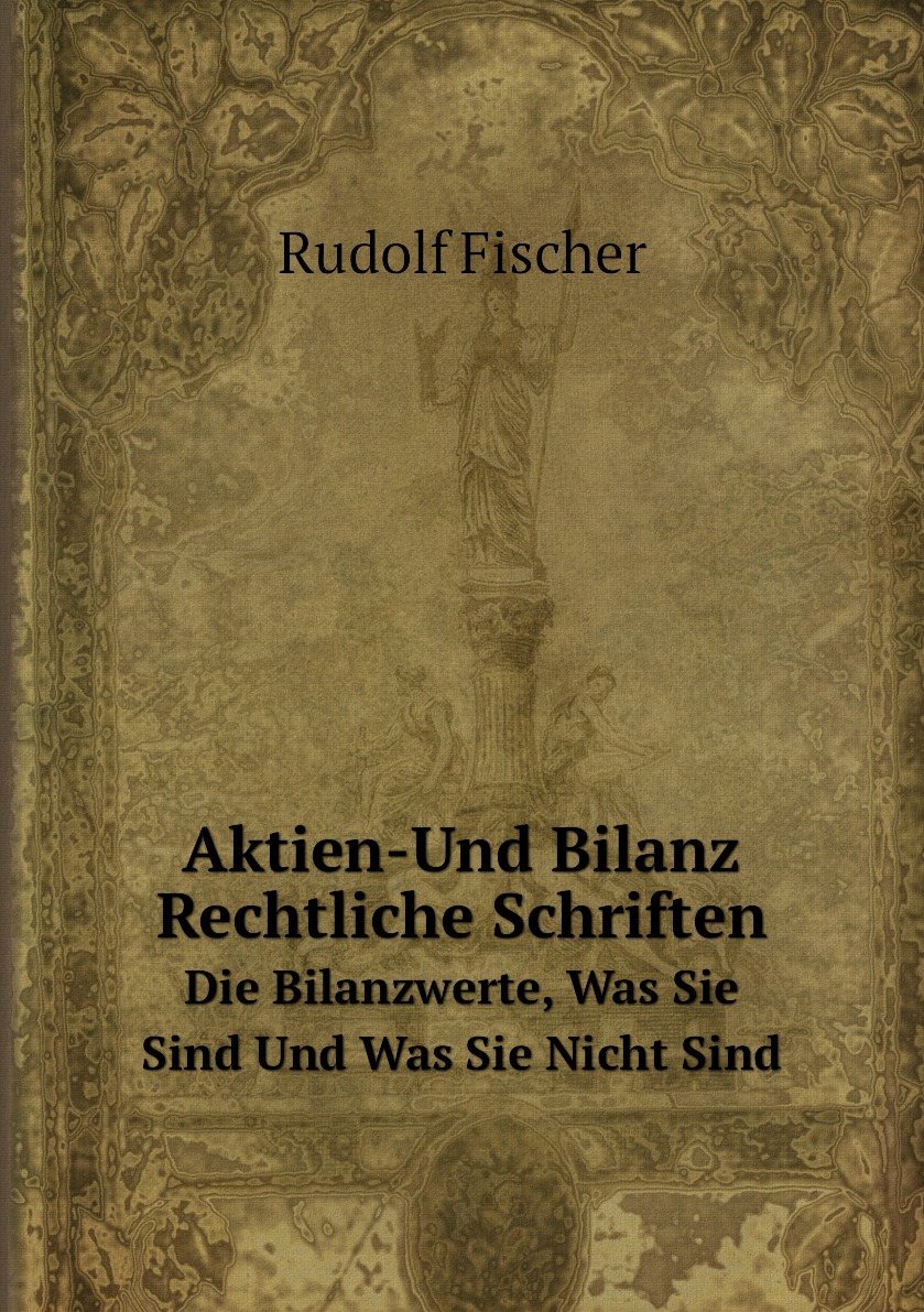 

Aktien-Und Bilanz Rechtliche Schriften