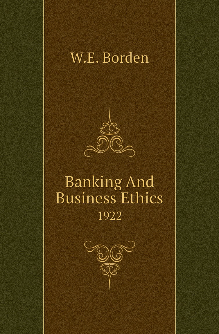 

Banking And Business Ethics