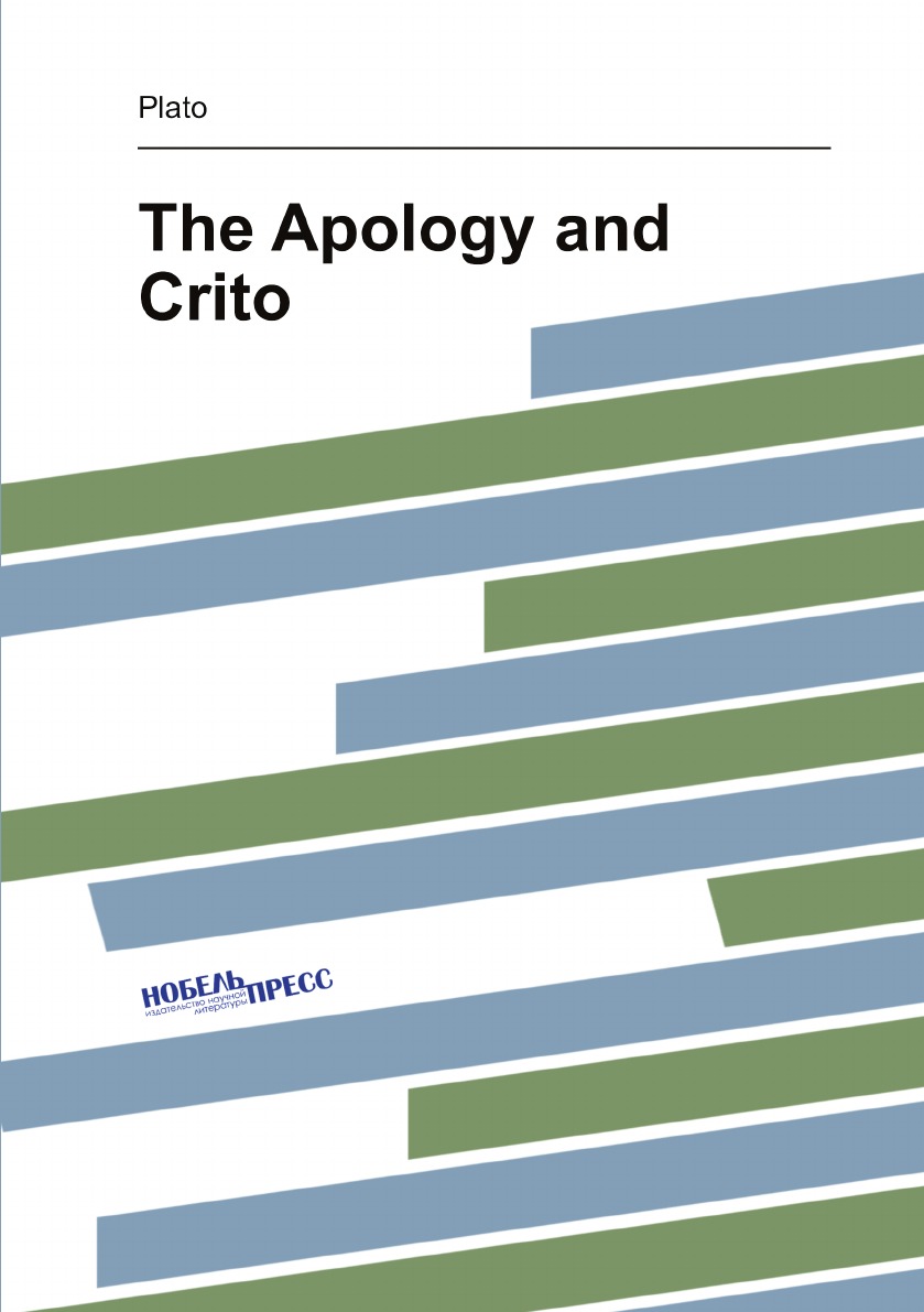 

The Apology and Crito (Ancient Greek Edition)