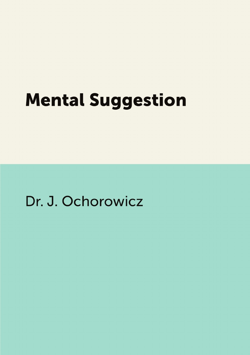

Mental Suggestion