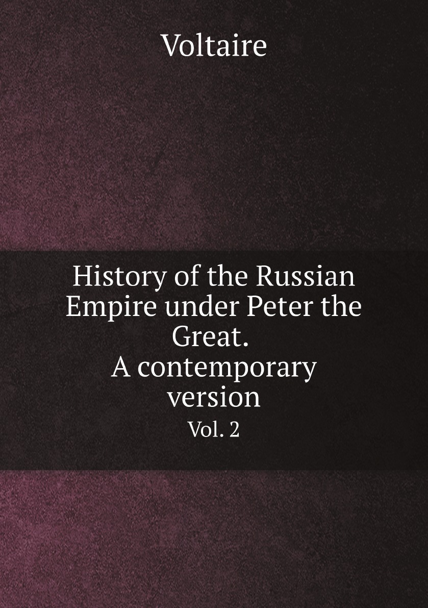 

History of the Russian Empire under Peter the Great. A contemporary version