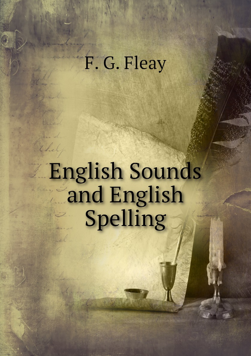 

English Sounds and English Spelling
