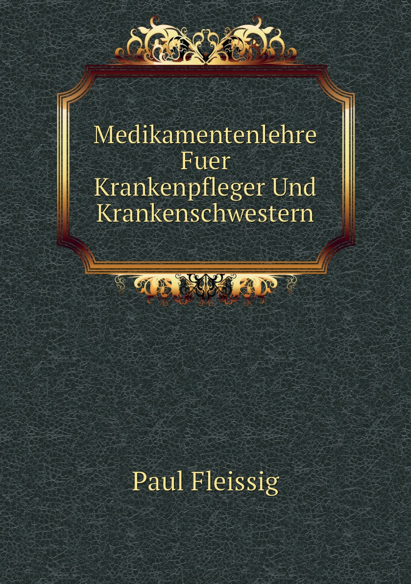 

Medikamentenlehre Fuer Krankenpfleger Und Krankenschwestern