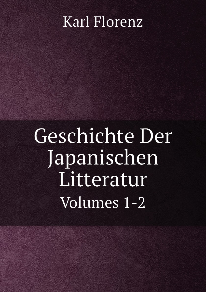 

Geschichte Der Japanischen Litteratur