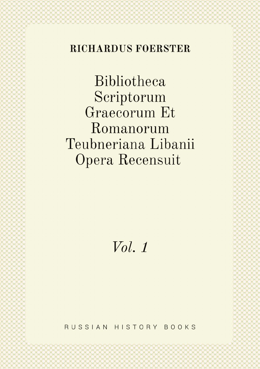 

Bibliotheca Scriptorum Graecorum Et Romanorum Teubneriana Libanii Opera Recensuit