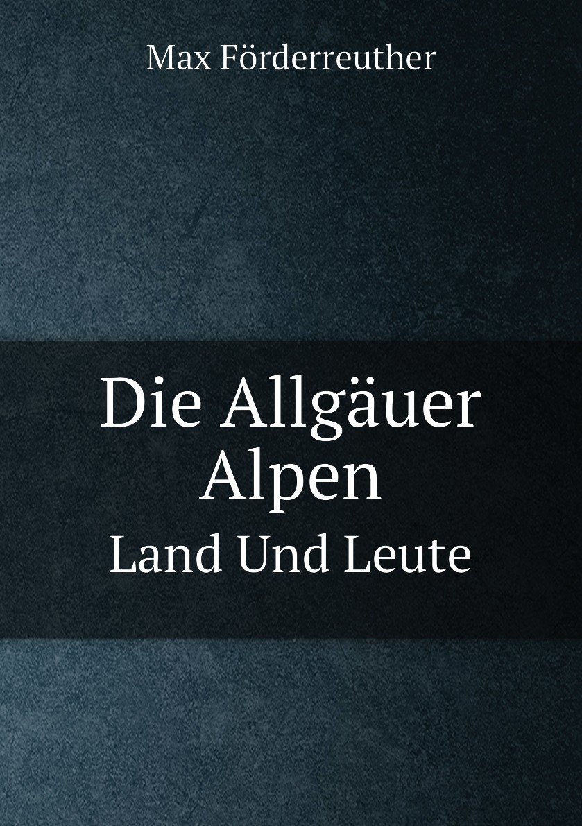 

Die Allgauer Alpen