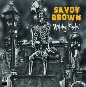 

Savoy Brown: Witchy Feelin', 1 LP