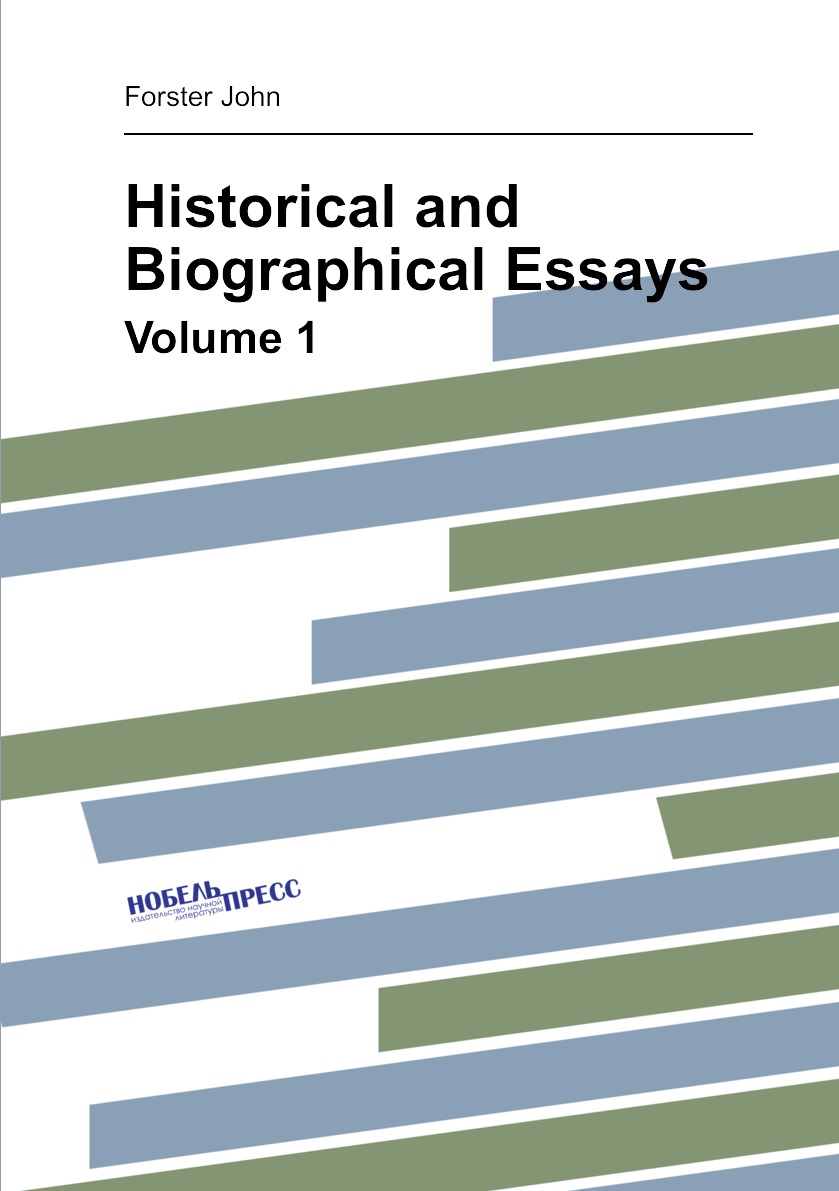 

Historical and Biographical Essays