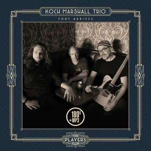 Koch Marshall Trio: Toby Arrives