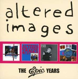 ALTERED IMAGES: Epic Years