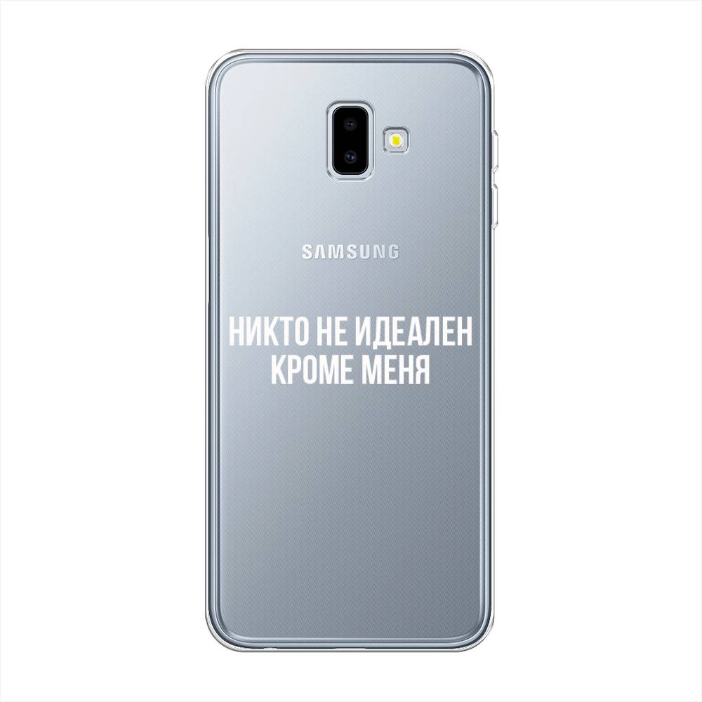 

Чехол Awog на Samsung Galaxy J6 + "Никто не идеален кроме меня", Разноцветный, 26950-6