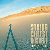 

String Cheese Incident: One Step Closer