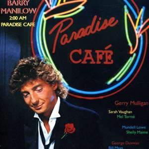 

Barry Manilow - 2:00 Am Paradise Cafe