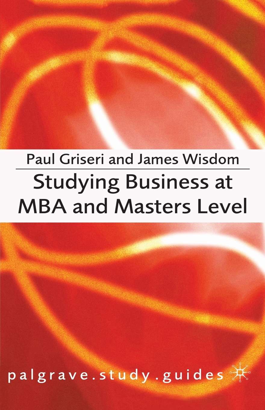 

Studying Business at MBA and Masters Level